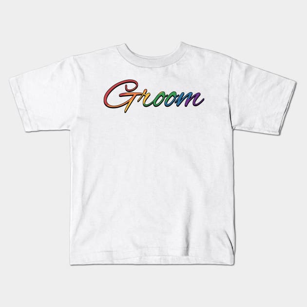 Gay Pride Groom Typography in Rainbow Colors Kids T-Shirt by LiveLoudGraphics